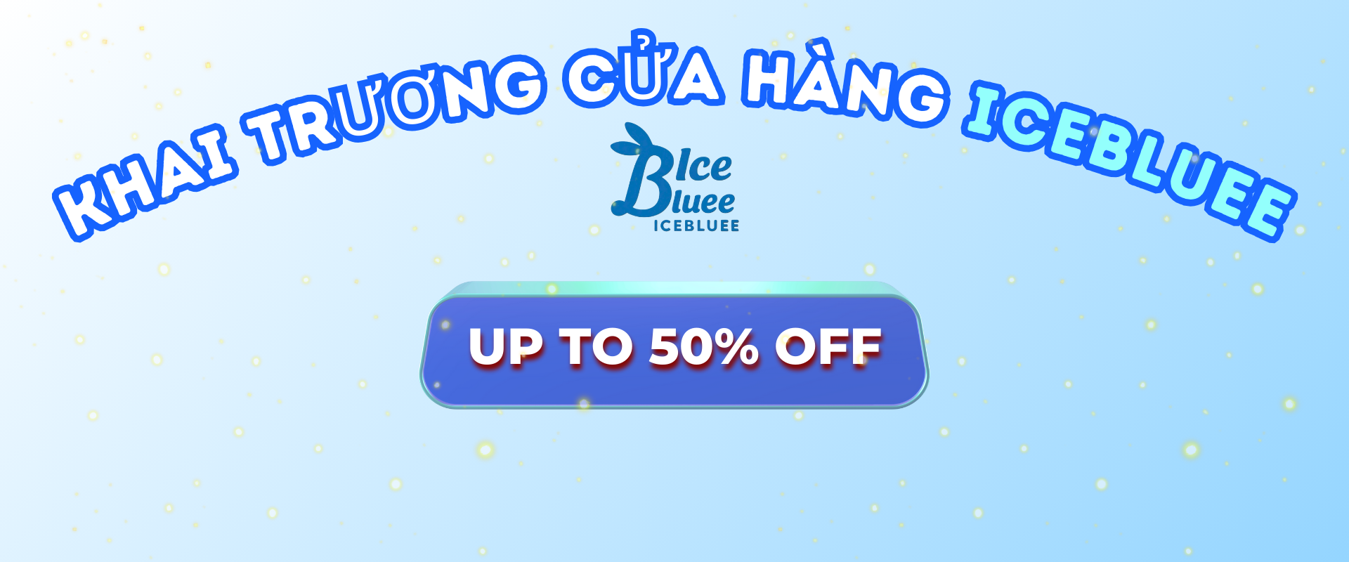 Khai Trương IceBluee